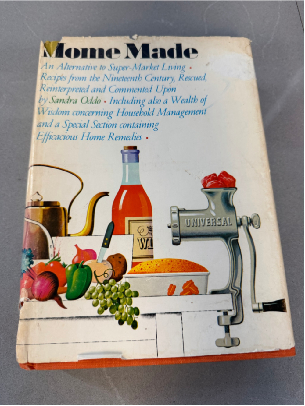 Vintage 1972 Home Made Sandra Oddo 19th Century Recipes Cookbook Hardcover